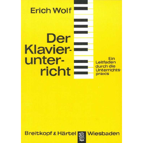 Der Klavierunterricht - Leitfaden der Unterrichtspraxis