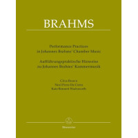 Aufführungspraktische Hinweise zu Johannes Brahms Kammermusik