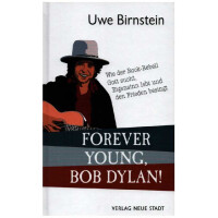 Forever Young, Bob Dylan!