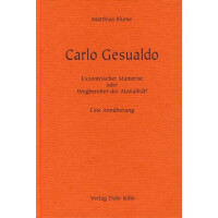 Carlo Gesualdo Exzentrischer Manierist