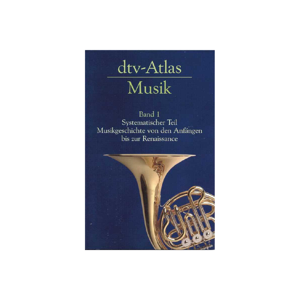 DTV-Atlas zur Musik Band 1