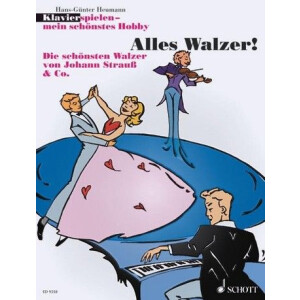 Alles Walzer (+CD) Die schönsten Walzer von Johann...