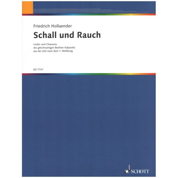 Schall und Rauch: Lieder und Chansons des gleichnamigen Berliner Kabaretts