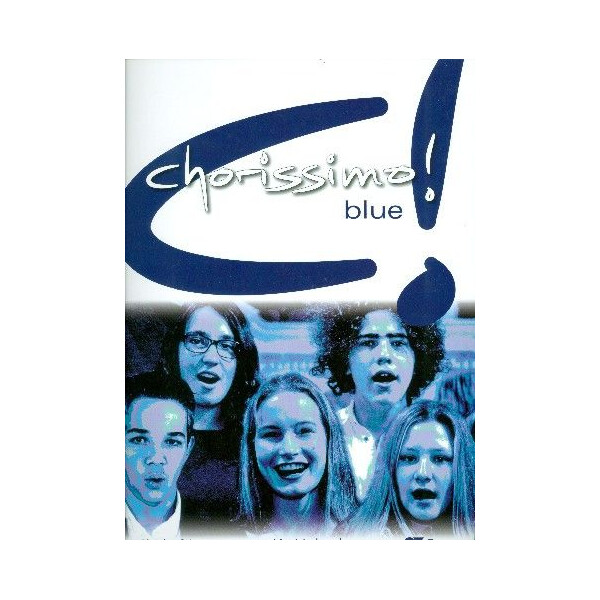 Chorissimo blue - Chorbuch für die Schule