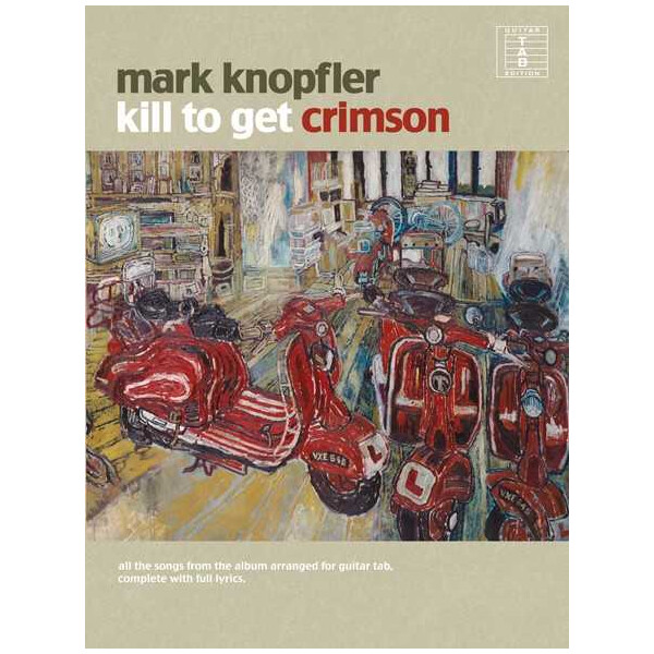 Mark Knopfler: Kill to get Crimson