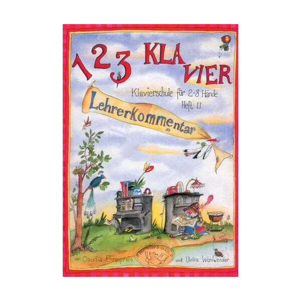 1 2 3 Klavier Lehrerkommentar zur Klavierschule für 2-8 Hände Band 2