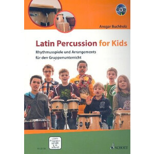 Latin Percussion for Kids (+DVD) Rhythmusspiele und...