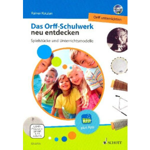 Das Orff-Schulwerk neu entdecken (+DVD)