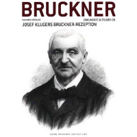 Josef Klugers Bruckner-Rezeption