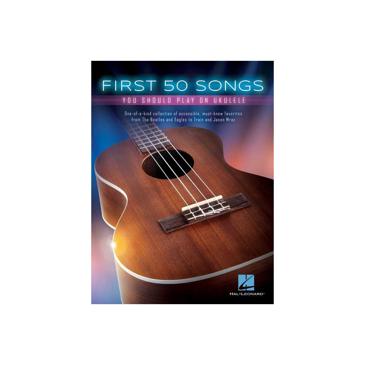 First 50 Songs You Should Play on Ukulele