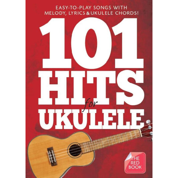 101 Hits For Ukulele - The Red Book: