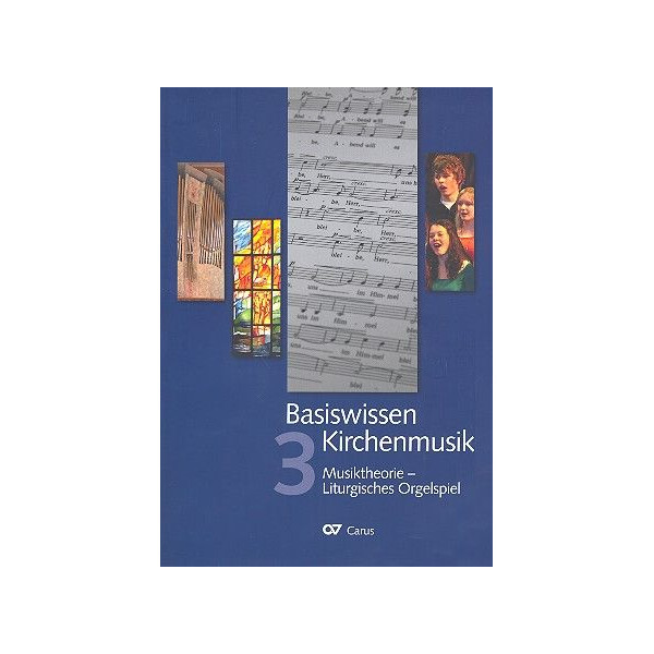 Basiswissen Kirchenmusik Band 3