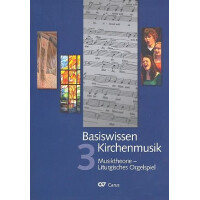 Basiswissen Kirchenmusik Band 3