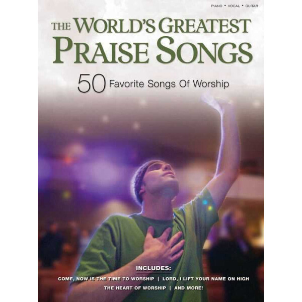 The Worlds greatest Praise Songs