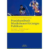 Praxishandbuch Musiktheater für junges Publikum