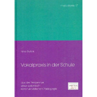 Vokalpraxis in der Schule aus der Perspektive einer systemisch-