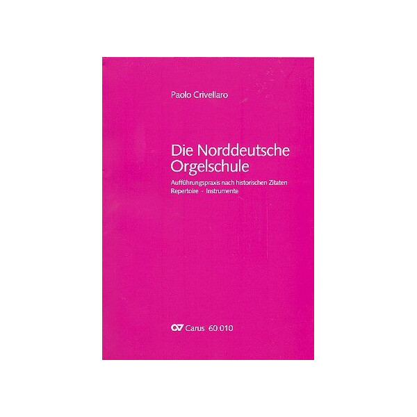 Die Norddeutsche Orgelschule Aufführungspraxis nach historischen