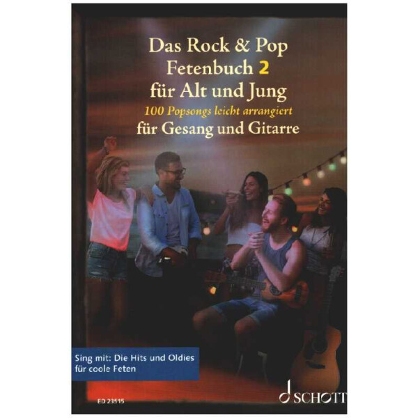 Das Rock & Pop Fetenbuch für Jung und Alt für Gesang und Gitarre Band 2