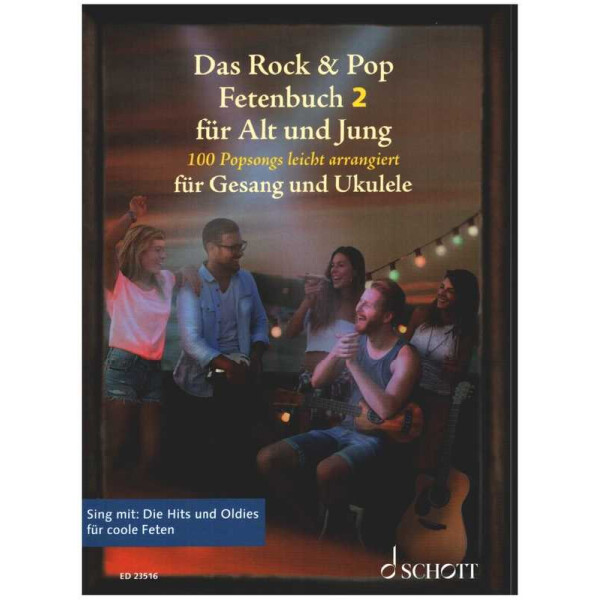 Das Rock & Pop Fetenbuch für Jung und Alt für Gesang und Ukulele Band 2