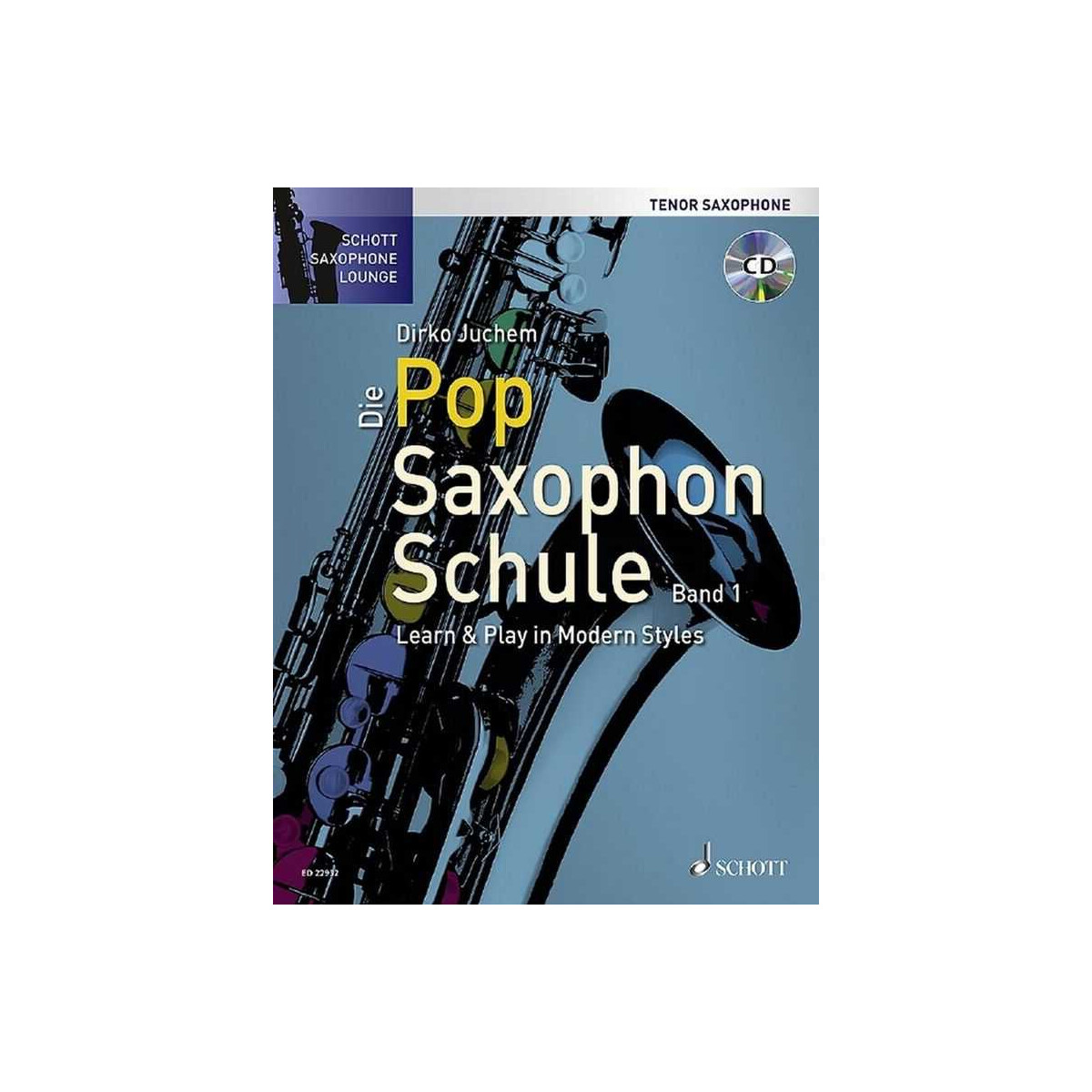 Die Pop Saxophon Schule Band 1 (+CD)