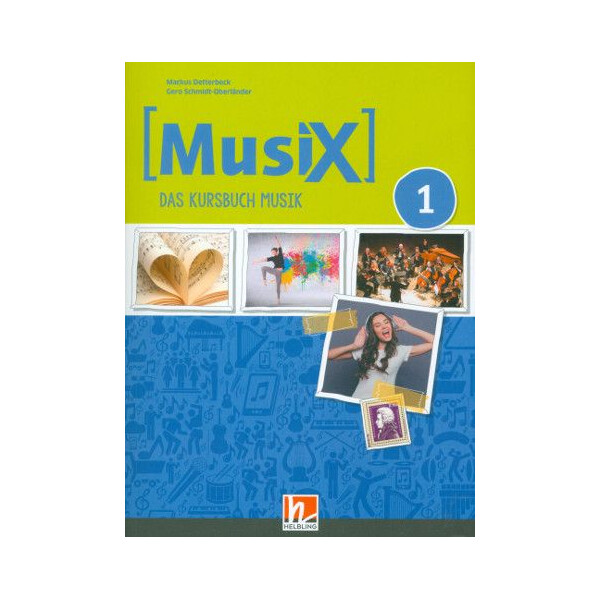 MusiX - Das Kursbuch Musik 1 (Klasse 5/6)