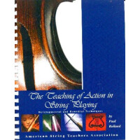 The Teaching Of Action In String Playing Development and remedial
