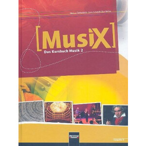 MusiX - Das Kursbuch Musik 2 (Klasse 7/8)