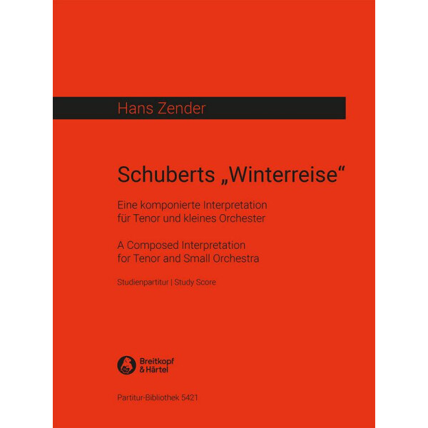 Schuberts Winterreise Eine komponierte Interpretation