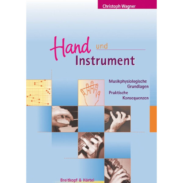 Hand und Instrument Musikphysiologische