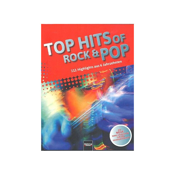 Top Hits of Rock and Pop - 111 Highlights aus 6 Jahrzehnten