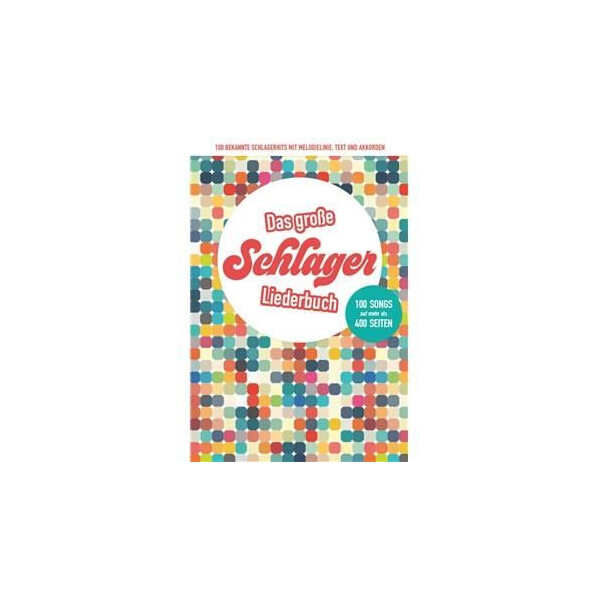 Das große Schlagerliederbuch: