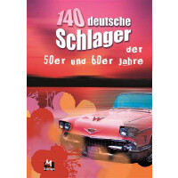 140 deutsche Schlager der 50er und 60er Jahre