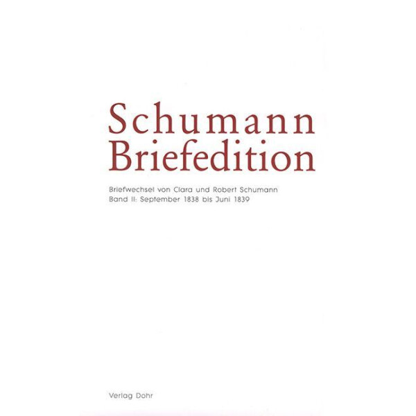 Schumann-Briefedition Serie 1 Band 5