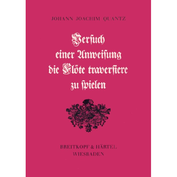 Versuch einer Anweisung die Flöte traversiere zu spielen