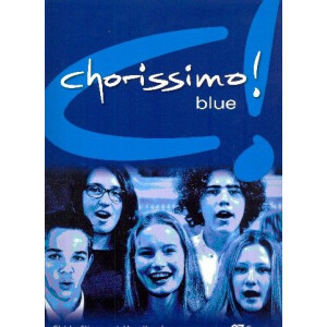Chorissimo blue - Chorbuch f&uuml;r die Schule