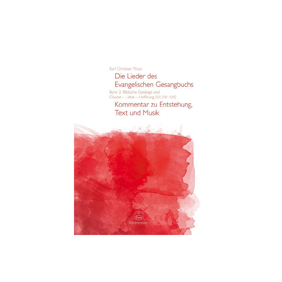 Die Lieder des evangelischen Gesangbuchs Band 2 (EG270-535)