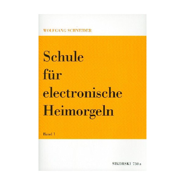 Schule für elektronische Heimorgel Band 1