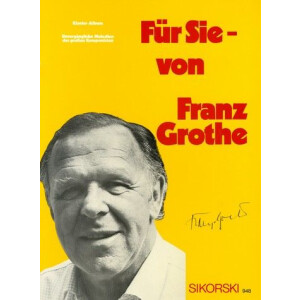 F&uuml;r Sie von Franz Grothe: