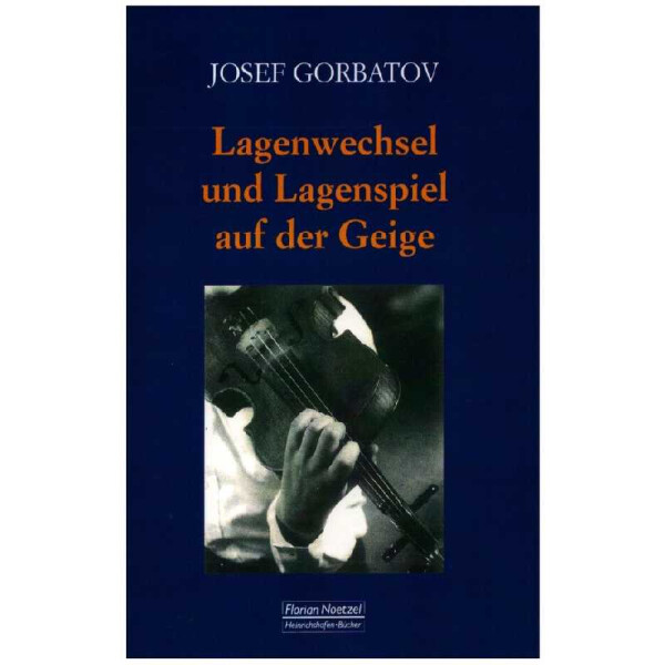 Lagenwechsel und Lagenspiel auf der Geige