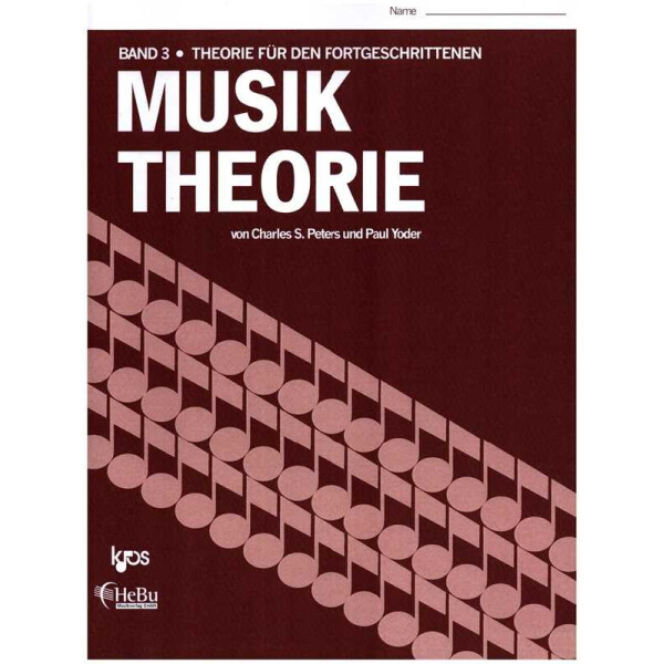 Musiktheorie Band 3 Ein Arbeitsbuch für Fortgeschrittene