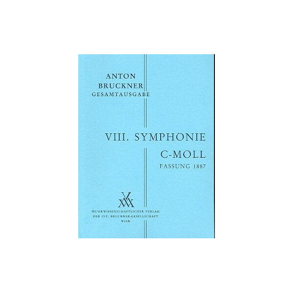 Sinfonie c-Moll Nr.8 in der 1. Fassung von 1887