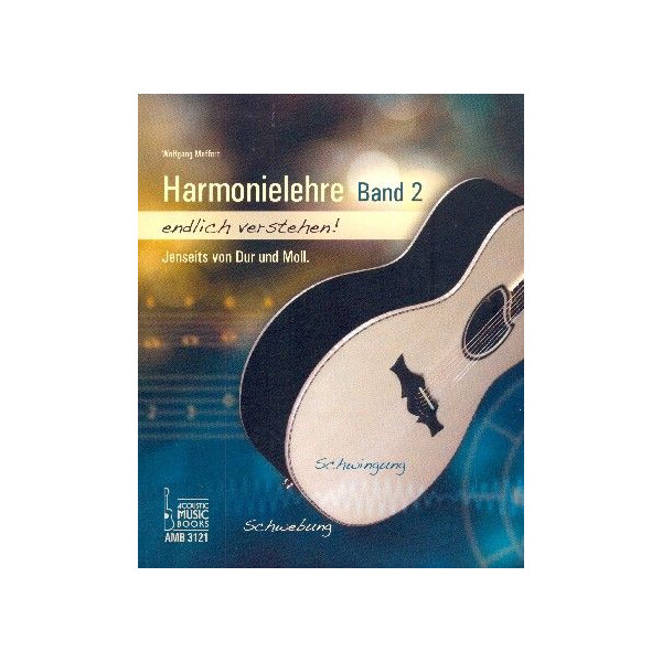 Harmonielehre endlich verstehen Band 2