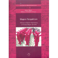 Wagner-Perspektiven Referate der Mainzer Ring-Vorlesung zum