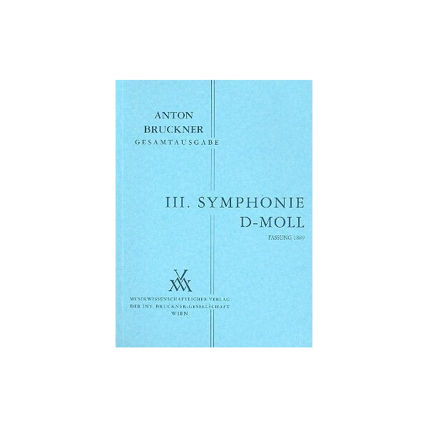 Sinfonie d-Moll Nr.3 in der Fassung von 1889