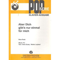 Aber dich gibts nur einmal für mich: