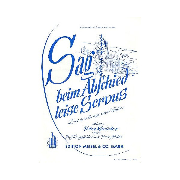 Sag beim Abschied leise Servus