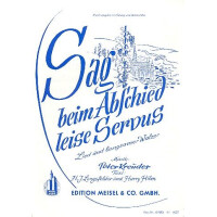 Sag beim Abschied leise Servus