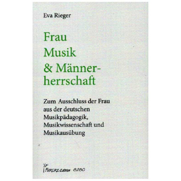 Frau, Musik und Männerherrschaft