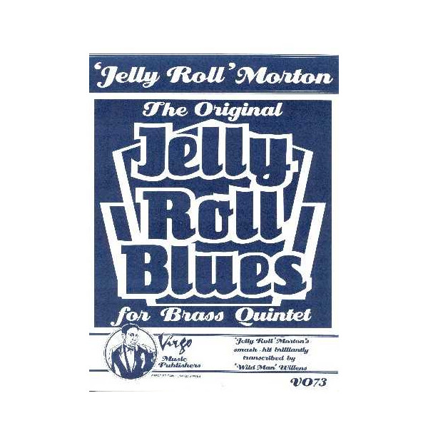 The original Jelly Roll Blues: