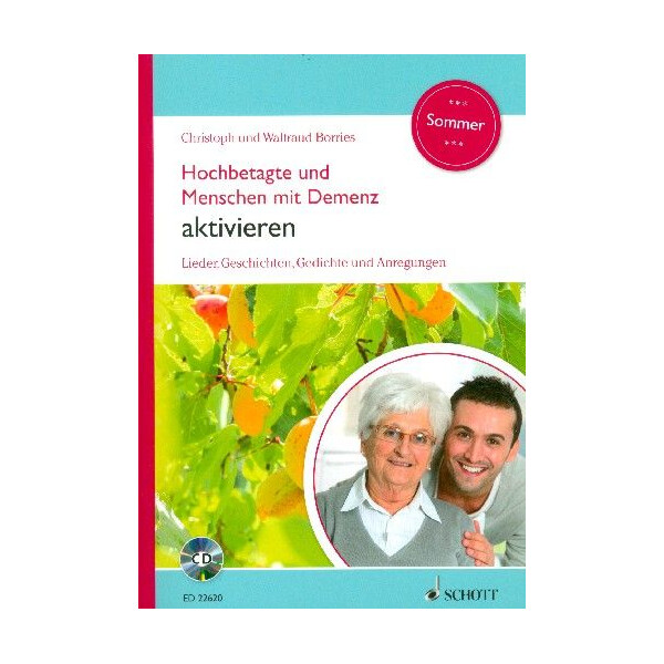 Hochbetagte und Menschen mit Demenz aktivieren Band 4 - Sommer (+CD)